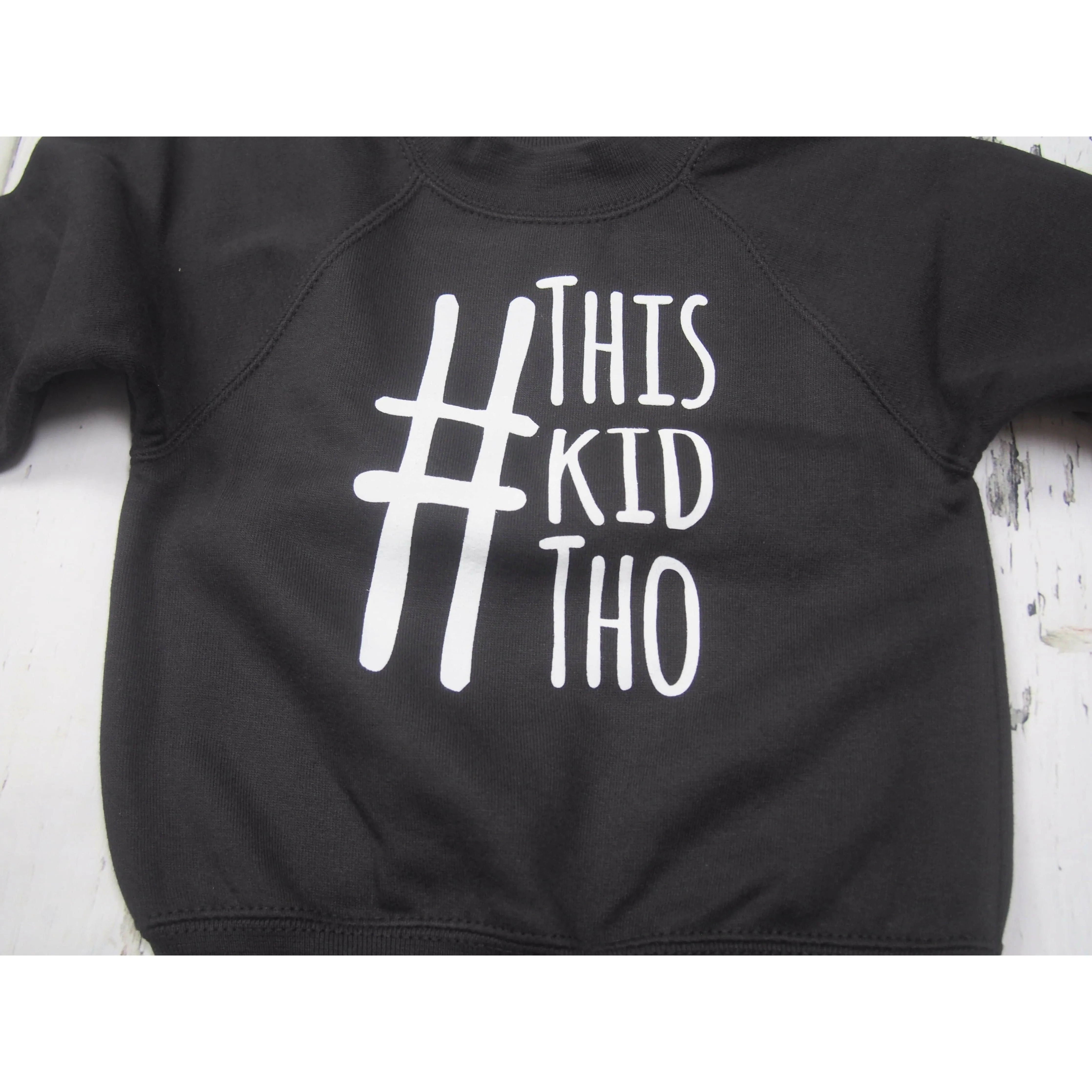Black Baby & Toddler Slogan Sweatshirt (all designs)